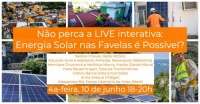 Energia Solar nas Favelas é Possível? Solarize participa de live no dia 10/06