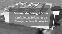 Manual de energia solar gratuito: 11. Softwares de Planejamento e Simulação para Projetos Fotovoltaicos