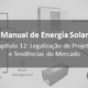 Manual de energia solar gratuito: 12. Legalização de Projetos e Tendências do Mercado