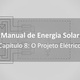 Manual de energia solar gratuito: 7. O Projeto Elétrico
